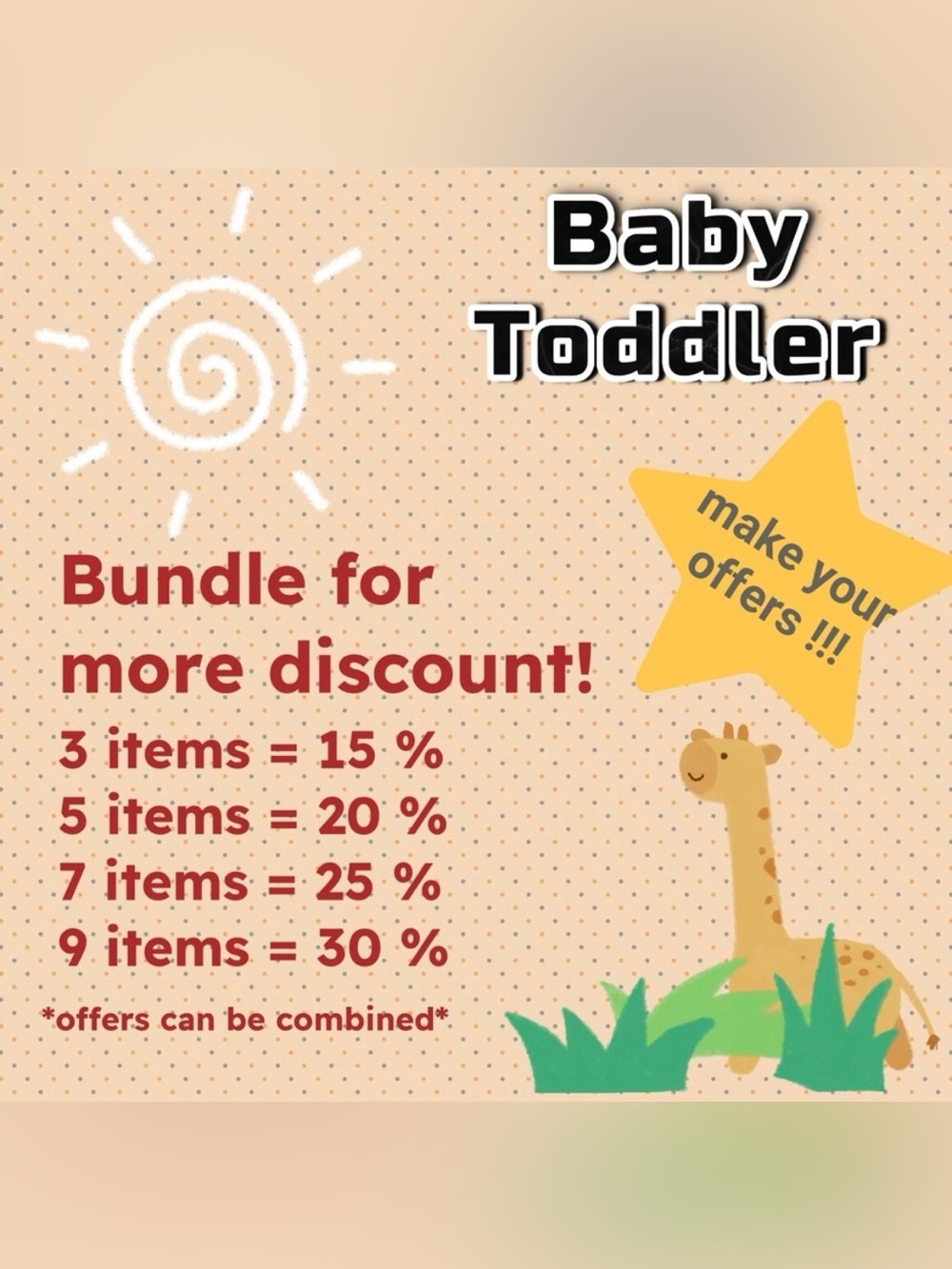 SPECIAL - BUNDLE FOR MORE DISCOUNT on baby and toddler items!
